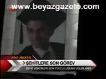Şehitlere Son Görev