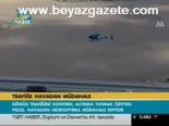 Trafiğe Havadan Müdahale