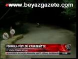 Formula Pistleri Karadeniz'de