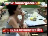 Çalışanları Son Stresi Bastı