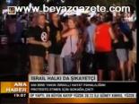 İsrail Halkı Da Şikayetçi