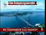 En Yaşanabilir İlçe Kadıköy