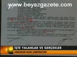 İşte Yalanlar Ve Gerçekler
