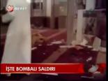 İşte Camideki Bombalı Saldırı