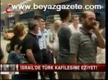 İsrail'de Türk Kafilesine Eziyet!