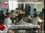 Öğretmenlerin Kayıt Telaşı