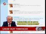 Çakar'dan Olay Sözler