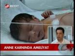 Anne Karnında Ameliyat