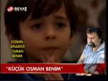 Küçük Osman Benim