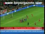 Avusturya Maçına Doğru
