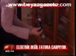 Elektrik Değil Fatura Çarpıyor