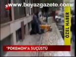 Pokemon Çetesi'ne Suçüstü