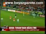 Arda Turan'dan Düzeltme