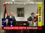 Dışişleri'nde Kritik Görüşme
