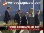 Tutuklu General Sayısı 49'a Çıktı
