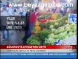 Ağustos'ta Enflasyon Arttı