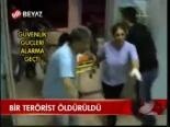 Bir Terörist Öldürüldü