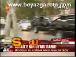 İsrail'e Bir Uyarı Daha!