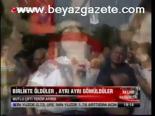 Birlikte Öldüler, Ayrı Ayrı Gömüldüler