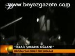 'İsrail Şımarık Oğlan'