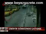 İzmir'in Göbeğinde Çatışma