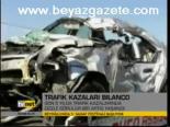 Trafik Kazalarında Bilanço Ağır