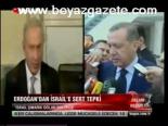Erdoğan'dan İsrail'e Sert Tepki