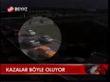 Kazalar Böyle Oluyor