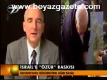İsrail'e 'Özür' Baskısı