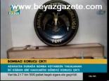 Bombacı Korucu Çıktı