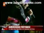 Jamiroquai Fırtınası