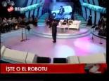 İşte O El Robotu