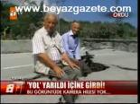 Yol Yarıldı İçine Girdi!