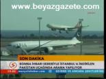 Pakistan Uçağında Bomba İhbarı