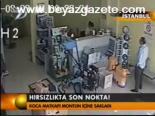 Hırsızlıkta Son Nokta!
