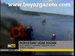 Rusya'daki Uçak Kazası