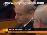 Bahçeli Kara Harekatı İstedi