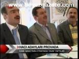 Hacı Adayları Provada