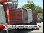 Türkiye Somali İçin Seferber