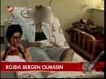 Rojda Bergen Olmasın