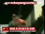 İsrail İç Siyaseti De Girdi