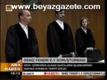 Deniz Feneri E.v Soruşturması