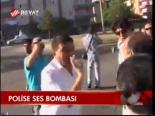 Polise Ses Bombası