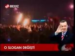 O Slogan Değişti
