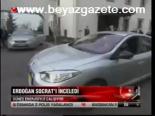 Erdoğan Socrat'ı İnceledi