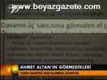 Ahmet Altan'ın Görmedikleri