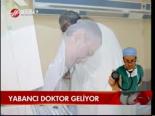 Yabancı Doktor Geliyor