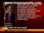 İsrail'in Pkk Planı!