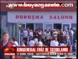 Korgenerel Eröz De Tutuklandı