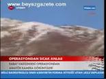 Operasyondan Sıcak Anlar